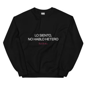 Sudadera serigrafÃa "Lo siento, no hablo hetero"